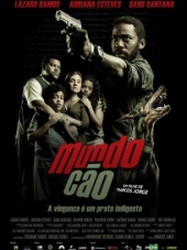 Собачий мир / Mundo Cão [2016, DVDRip]