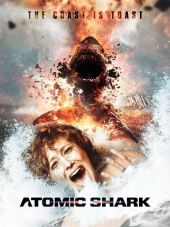 Атомная акула / Atomic Shark [2016, HDTVRip]