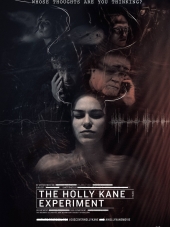 Эксперимент Холли Кейн / The Holly Kane Experiment [2017, WEB-DLRip]
