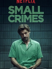 Мелкие преступления / Small Crimes [2017, WEB-DLRip]