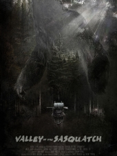 Долина снежного человека / Valley of the Sasquatch [2015, WEB-DLRip]