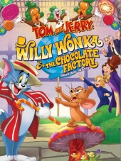 Том и Джерри: Вилли Вонка и шоколадная фабрика / Tom and Jerry: Willy Wonka and the Chocolate Factory [2017, WEB-DLRip]