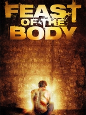 Торжество плоти / Feast of the Body [2016, WEB-DLRip]