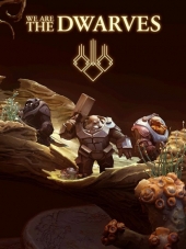 We Are The Dwarves [2016, RUS/ENG/MULTI] [RePack]