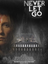 Никогда не отпускай / Never Let Go [2015, HDRip]