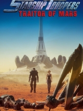 Звёздный десант: Предатель Марса / Starship Troopers: Traitor of Mars [2017, BDRip]