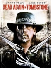 Мертвец из Тумстоуна 2 / Dead Again in Tombstone [2017, HDRip]