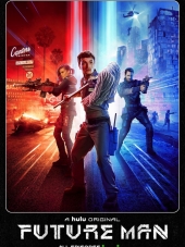 Человек будущего / Future Man [2017, WEBRip] [s01]