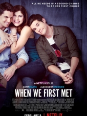 Когда мы познакомились / When We First Met [2018, WEBRip]