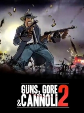 Guns, Gore & Cannoli 2 [2018, RUS/ENG/MULTI] [RePack]