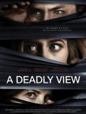 Смертельное соседство / A Deadly View [2018, WEBRip]