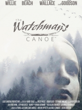 Хранитель леса / The Watchman's Canoe [2017, WEBRip]