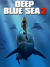 Глубокое синее море 2 / Deep Blue Sea 2 [2018, BDRip]