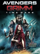 Мстители Гримм: Временные войны / Avengers Grimm: Time Wars [2018, WEBRip]