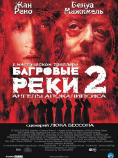 Багровые реки 2. Ангелы апокалипсиса / Rivières pourpres 2 - Les anges de l'apocalypse, Les [2004, HDRip]