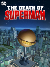 Смерть Супермена / The Death of Superman [2018, WEB-DLRip]
