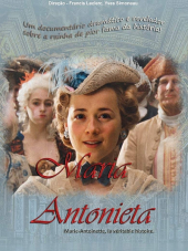 Мария-Антуанетта. Подлинная история / Marie-Antoinette. La Veritable Histoire [2006, SATRip]