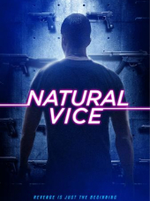 Порочные от природы / Natural Vice [2018, HDRip]