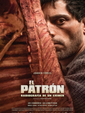 Покровитель, рентгенография преступления / El patrón, radiografía de un crimen [2014, DVDRip]