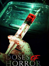Доза ужаса / Doses of Horror [2018, WEBRip]