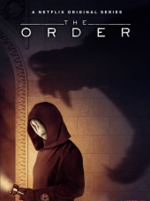 Порядок / Тайный орден / The Order [2019, WEB-DLRip] [s01]