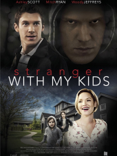 Незнакомец с моими детьми / A Stranger with My Kids [2017, WEB-DLRip]
