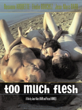 Слишком много плоти / Too Much Flesh [2000, DVDRip]