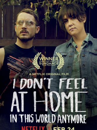 В этом мире я больше не чувствую себя как дома / I Don't Feel at Home in This World Anymore [2017, WEB-DLRip]