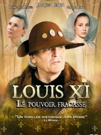 Людовик XI: Разбитая власть / Louis XI, le pouvoir fracassé [2011, SATRip]