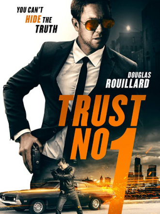 Не верь никому / Trust No 1 [2019, WEB-DLRip]