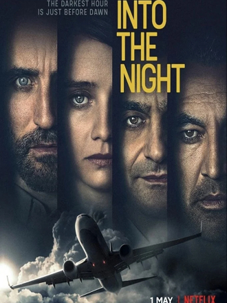 Пункт назначения: ночь / В ночь / Into the Night [2020, WEB-DLRip] [s01]