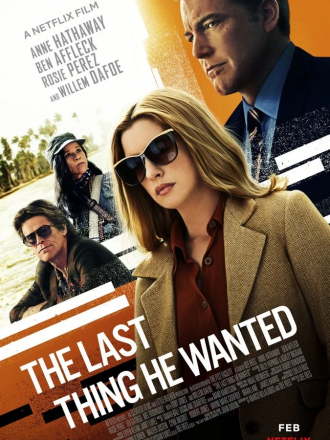 Последнее, чего он хотел / The Last Thing He Wanted [2020, WEB-DLRip]