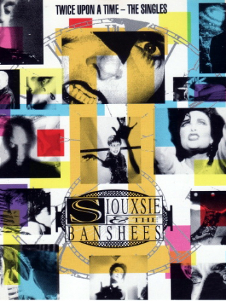 Siouxsie and The Banshees - Twice Upon A Time - The Singles (1992) FLAC