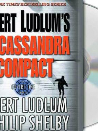 Robert Ludlum and Philip Shelby/ Роберт Ладлэм и Филип Шелби - The Cassandra Compact / Заговор Кассандры [Paul Michael / Пол Майкл, 2001, 64 kbps]