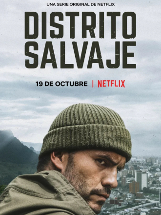 Дикий округ / Distrito Salvaje [2018, WEBRip] [s01]