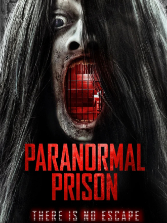 Паранормальная тюрьма / Paranormal Prison [2021, WEB-DL]