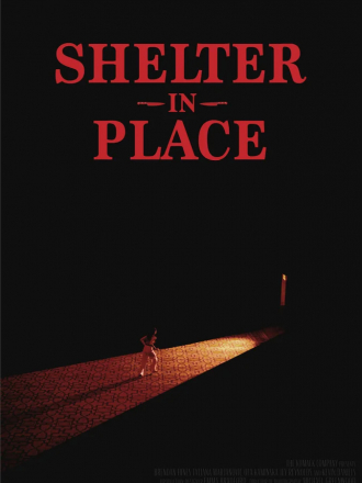 Укрытие на месте / Shelter in Place [2021, WEB-DL]