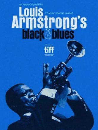 Луи Армстронг: Жизнь и джаз / Louis Armstrong's Black and Blues [2022, WEB-DL]