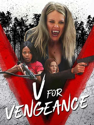 «V» значит Возмездие / V for Vengeance [2022, WEB-DL]