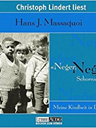 Massaquoi Hans-Jürgen / Массакуа Ханс-Юрген - Neger, Neger, Schornsteinfeger! / Негр, негр, трубочист! [Christoph Lindert, 2001, MP3, 32 kbps]