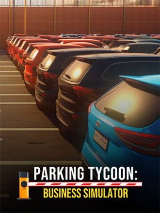 Parking Tycoon: Business Simulator [2023, RUS/MULTI] [RePack]