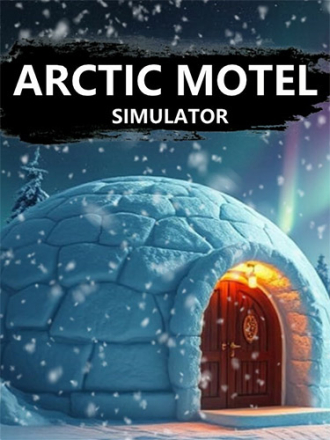 Arctic Motel Simulator [2025, RUS/MULTI] [RePack]