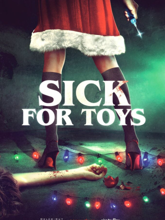 Особые игрушки / Sick for Toys (2018) скачать торрент Особые игрушки / Sick for Toys (2018) скачать торрент