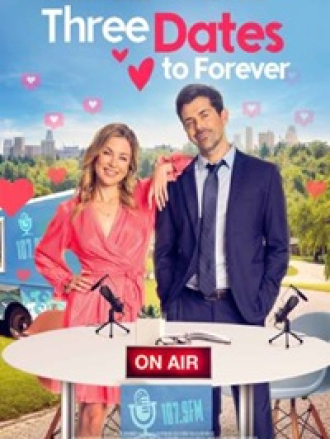 Три свидания / Three Dates to Forever [2023, WEBRip]