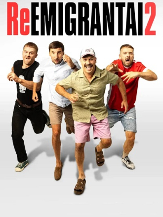 Реэмигранты 2 / Reemigrantai 2 [2024, WEB-DL]