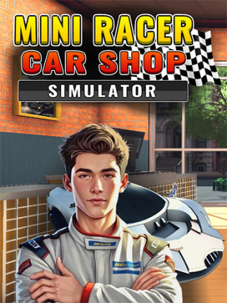 Mini Racer Car Shop Simulator [2025, RUS/MULTI] [RePack]