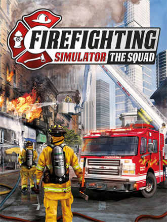 Firefighting Simulator: The Squad [2020, RUS/MULTI] [RePack]