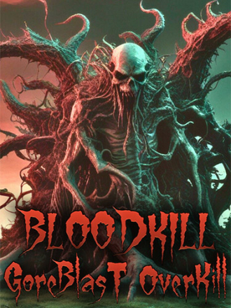 BLOODKILL: Goreblast Overkill [2025, RUS/MULTI] [RePack]