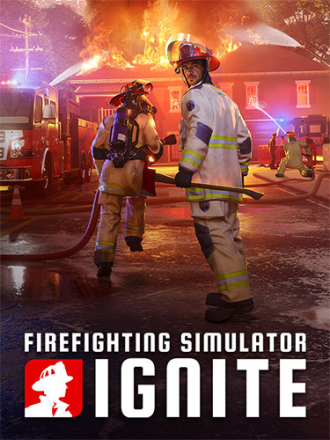 Firefighting Simulator: Ignite [2025, RUS/MULTI] [RePack]