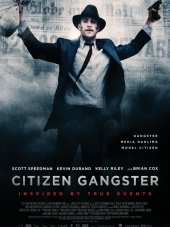 Гражданин гангстер / Citizen Gangster [2011, HDRip]
